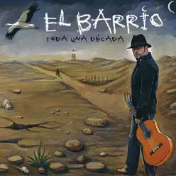 Toda una Decada - El Barrio