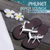 Phucket Beach Lounge - Selected By Tito Torres