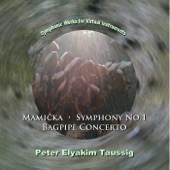 Peter Elyakim Taussig With Nancy Tunnicliffe soloist - Concerto for Bagpipe and Orchestra