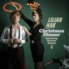 Lilian Hak - Christmas Dinner (feat. Wouter Hamel)