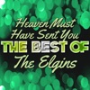 Heaven Must Have Sent You - The Best of the Elgins, 2012