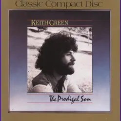 The Prodigal Son - Keith Green