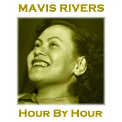 Hour by Hour - Mavis Rivers Hour by Hour - Mavis Rivers
