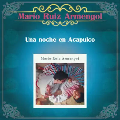 Una Noche en Acapulco - Mario Ruiz Armengol Una Noche en Acapulco - Mario Ruiz Armengol