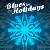 Blues for the Holidays