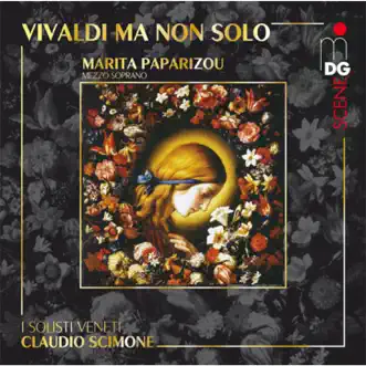 Vivaldi: Ma non solo by Marita Paparizou, I Solisti Veneti & Claudio Scimone album reviews, ratings, credits