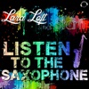 Listen to the Saxophone (Remixes) [feat. Stan1]