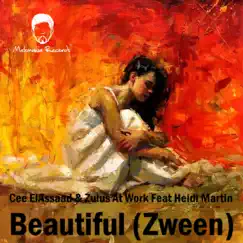 Beautiful (Alpha & Omega Groove Deep Mix) [feat. Heidi Martin] [with Zulus At Work] Song Lyrics