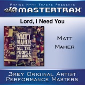 Lord, I Need You (Medium Without Background Vocals) [Performance Track] artwork