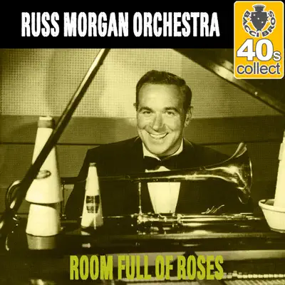 Room Full of Roses (Remastered) - Single - Russ Morgan & His Orchestra