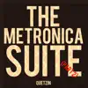 The Metronica Suite Part 2 - EP album lyrics, reviews, download