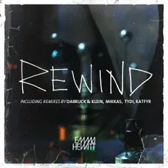 Rewind (Mikkas Remix) Song Lyrics