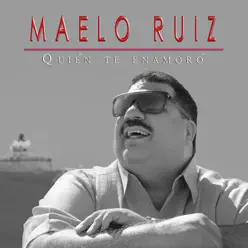 Quién Te Enamoró - Single - Maelo Ruiz