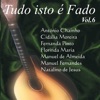 Tudo Isto É Fado Vol. 6