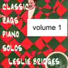 Classic Rags Piano Solos, Vol. 1 album lyrics, reviews, download