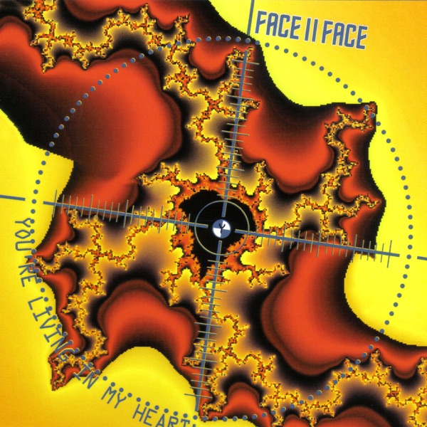 Face II Face - You're Living In My Heart