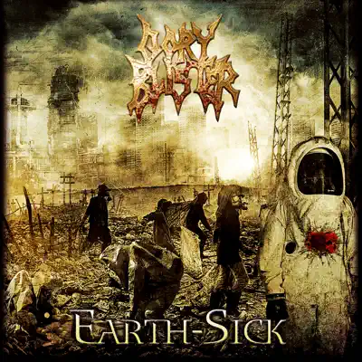 Earth-Sick - Gory Blister