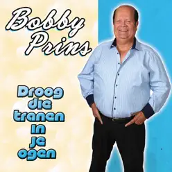Droog Die Tranen In Je Ogen - Single - Bobby Prins Droog Die Tranen In Je Ogen - Single - Bobby Prins