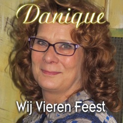 Danique - Wij Vieren Feest
