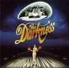 The Darkness - I Believe In a Thing Called Love