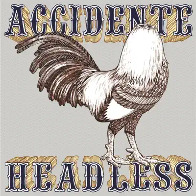 Headless - Accidente