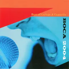 BOCA 2004: Best of College a Cappella by Various Artists album reviews, ratings, credits