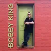 Bobby King album lyrics, reviews, download