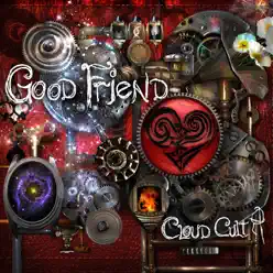 Good Friend - Single - Cloud Cult