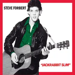 Jackrabbit Slim / Alive on Arrival 35th Anniversary Edition - Steve Forbert