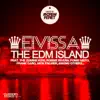 Stream & download Eivissa the EDM Island