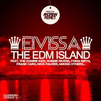 Eivissa the EDM Island by Andrew Peret album reviews, ratings, credits