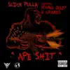 Stream & download Ape Shit (feat. Young Jeezy & Grands) - Single