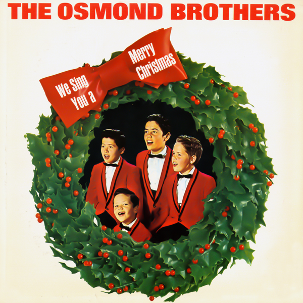 we sing you a merry christmas by the osmond brothers on apple music we sing you a merry christmas by the osmond brothers on apple music