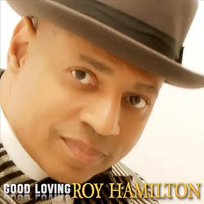 Good Loving - Roy Hamilton