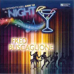 Gli indimenticabili anni '60 al Night, vol. 4 - Fred Buscaglione