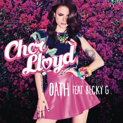 Oath (feat. Becky G) - Single - Cher Lloyd