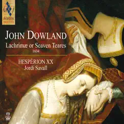 John Dowland: Lachrimae or Seaven Teares by Jordi Savall album reviews, ratings, credits