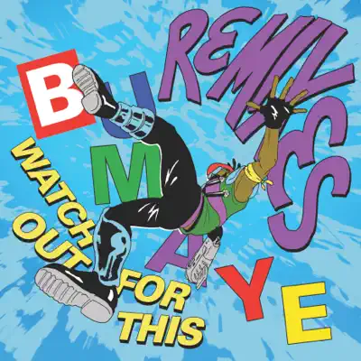Watch Out for this (Bumaye) Remixes - Single - Major Lazer