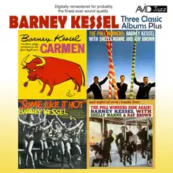 Three Classic Albums Plus (Some Like It Hot / The Poll Winners / Carmen) [Remastered] - Barney Kessel