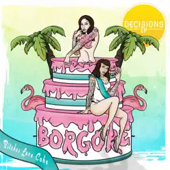 Decisions (feat. Miley Cyrus) - Single - Borgore