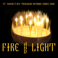St. Symeon Orthodox Church Choir - Fire and Light artwork