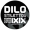 Stiletto (Jorge Savoretti Remix) - Dilo lyrics