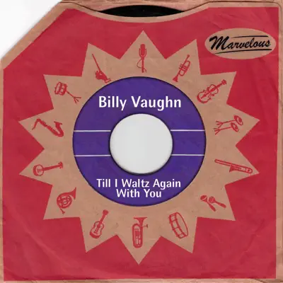 Till I Waltz Again With You (Marvelous) - Billy Vaughn