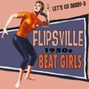 Flipsville: 1950s Beat Girls, 2012