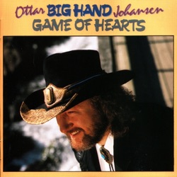 Ottar 'Big Hand' Johansen - Some Things Never Change