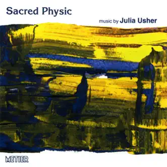 Usher, J.: Sacred Physic by John Turner, Jonathan Price, Lesley-Jane Rogers, Janet Simpson, Nikki Bloomfield & Peter Lawson album reviews, ratings, credits