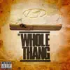The Whole Thang (feat. Duffle) - Single album lyrics, reviews, download