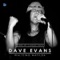 Can I Sit Next to You Girl - Dave Evans lyrics