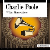 Charlie Poole - Old and Only in the Way