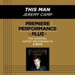 This Man (Premiere Performance Plus Track) - EP - Jeremy Camp